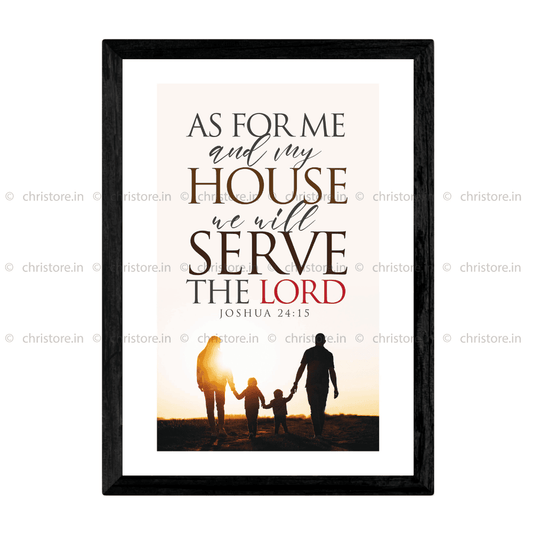 As For Me And My House - Joshua 24:15