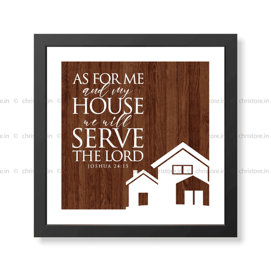 As For Me And My House - Joshua 24:15