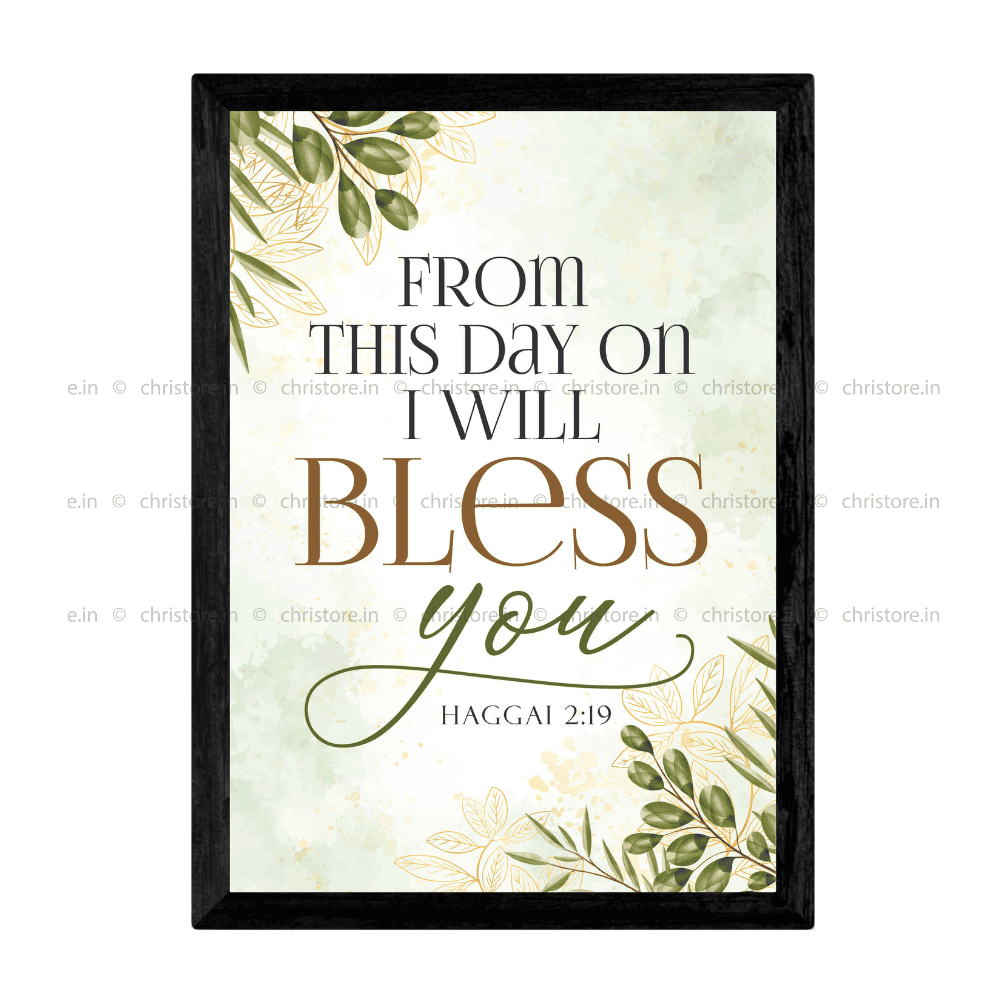 From This Day On I Will Bless You - Haggai 2:19