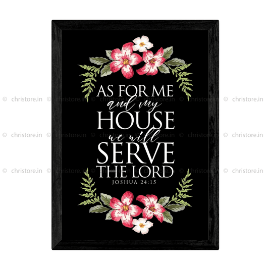 As For Me And My House - Joshua 24:15