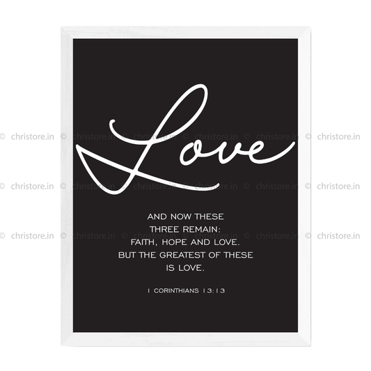 Faith Hope Love Black Series: Love - 1 Corinthians 13:13