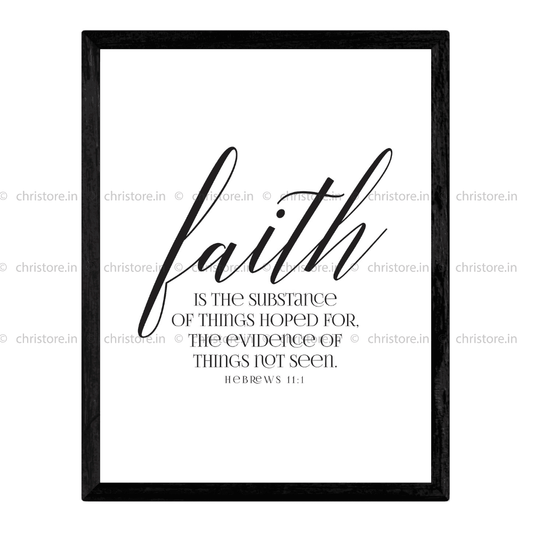 Faith: Faith Is The Substance - Hebrews 11:1