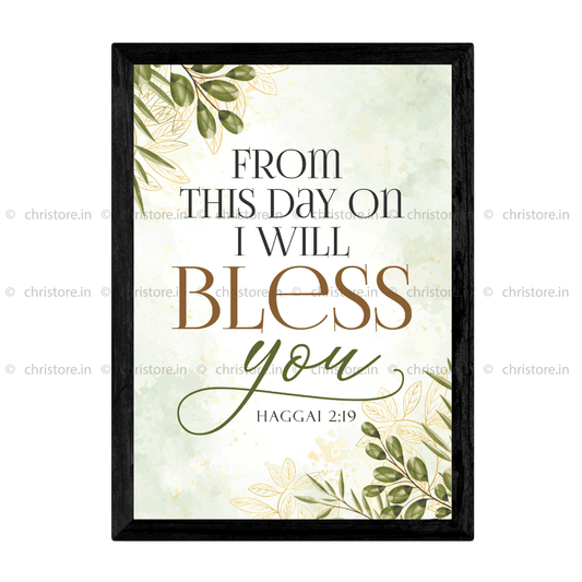 From This Day On I Will Bless You - Haggai 2:19