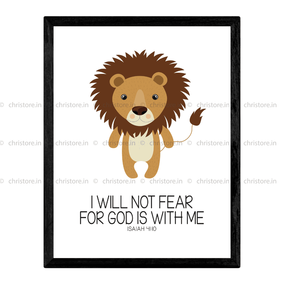 Kids: I Will Not Fear For God Is With Me - Isaiah 41:10