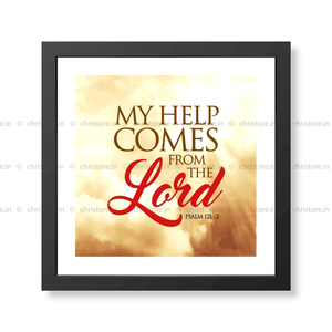 My Help Comes From The Lord - Psalm 121:2