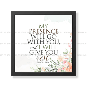 My Presence Will Go With You - Exodus 33:14