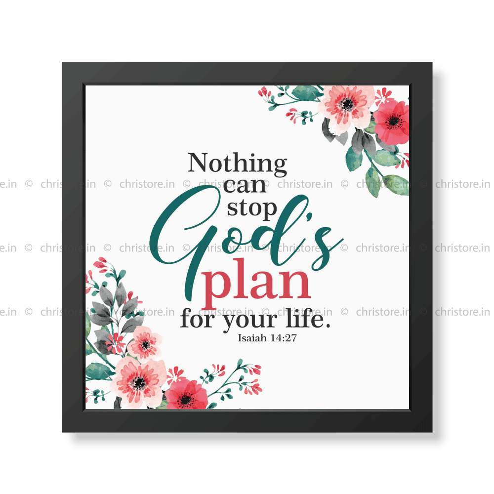 Nothing Can Stop God's Plan For Your Life - Isaiah 14:27