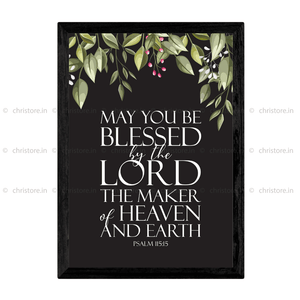 May You Be Blessed By The Lord - Psalm 115:15