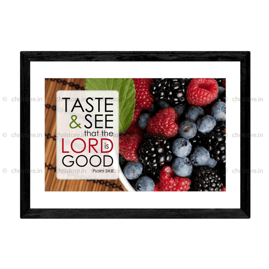 Taste And See - Psalm 34:8