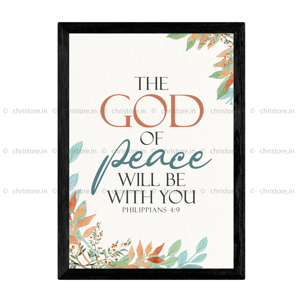 The God Of Peace Will Be With You - Philippians 4:9