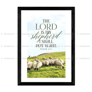 The Lord Is My Shepherd - Psalm 23:1