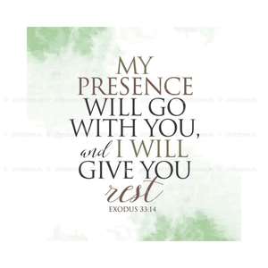 My Presence Will Go With You - Exodus 33:14