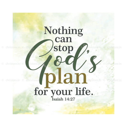 Nothing Can Stop God's Plan For Your Life - Isaiah 14:27