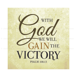 With God We Will Gain The Victory - Psalm 108:13