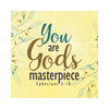 You Are God's Masterpiece - Ephesians 2:10