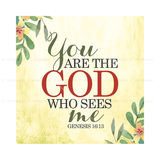 You Are The God Who Sees Me - Genesis 16:13