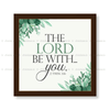 The Lord Be With You - 2 Thessalonians 3:16