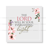 The Lord Will Be Your Everlasting Light - Isaiah 60:20