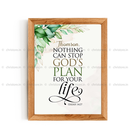 Nothing Can Stop God's Plan For Your Life - Isaiah 14:27 - Personalized