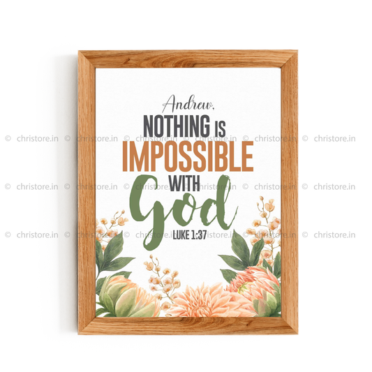 Nothing Is Impossible With God - Luke 1:37 - Personalized