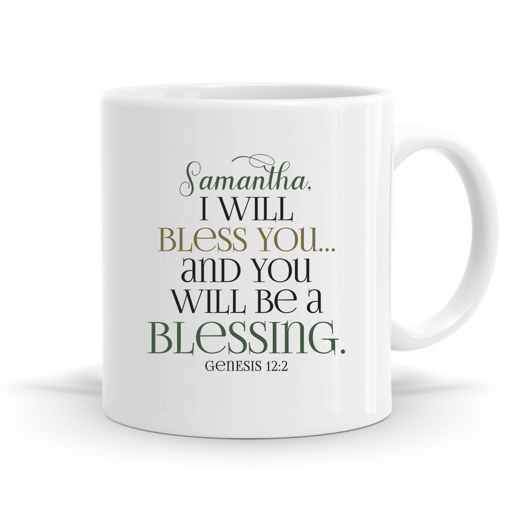 I Will Bless You And You Will Be A Blessing - Genesis 12:2 - Personalized