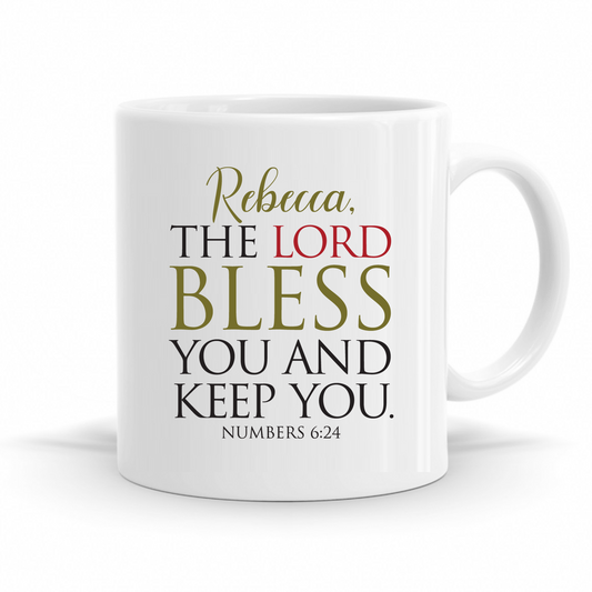 The Lord Bless You And Keep You - Numbers 6:24 - Personalized