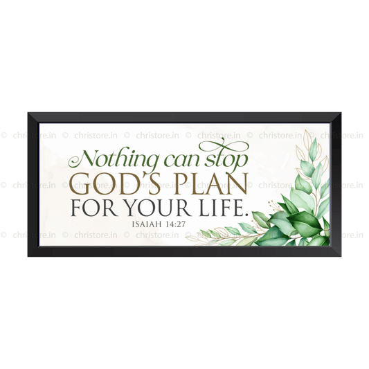 Nothing Can Stop God's Plan For Your Life - Isaiah 14:27