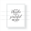 Give Thanks With A Grateful Heart - Christian Quote