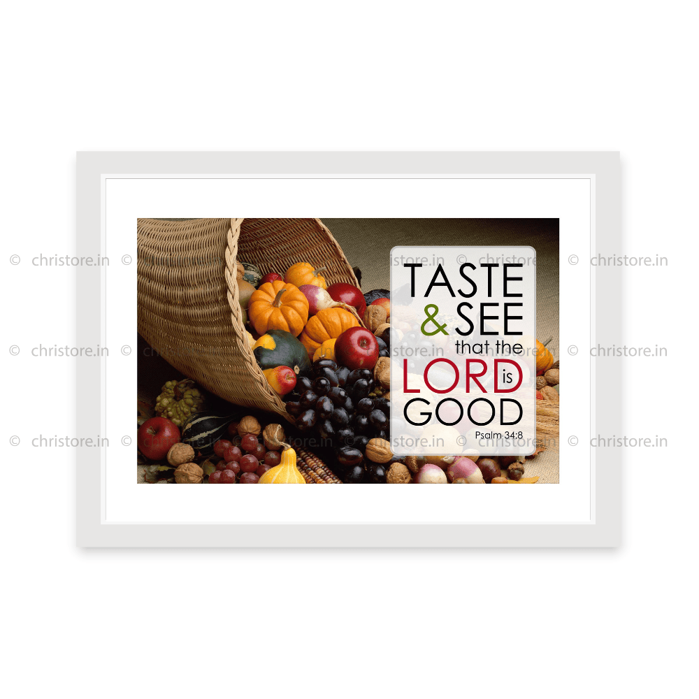 Taste And See - Psalm 34:8