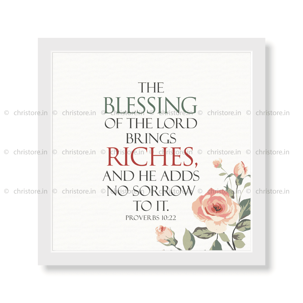 The Blessing Of The Lord Brings Riches - Psalm 129:8