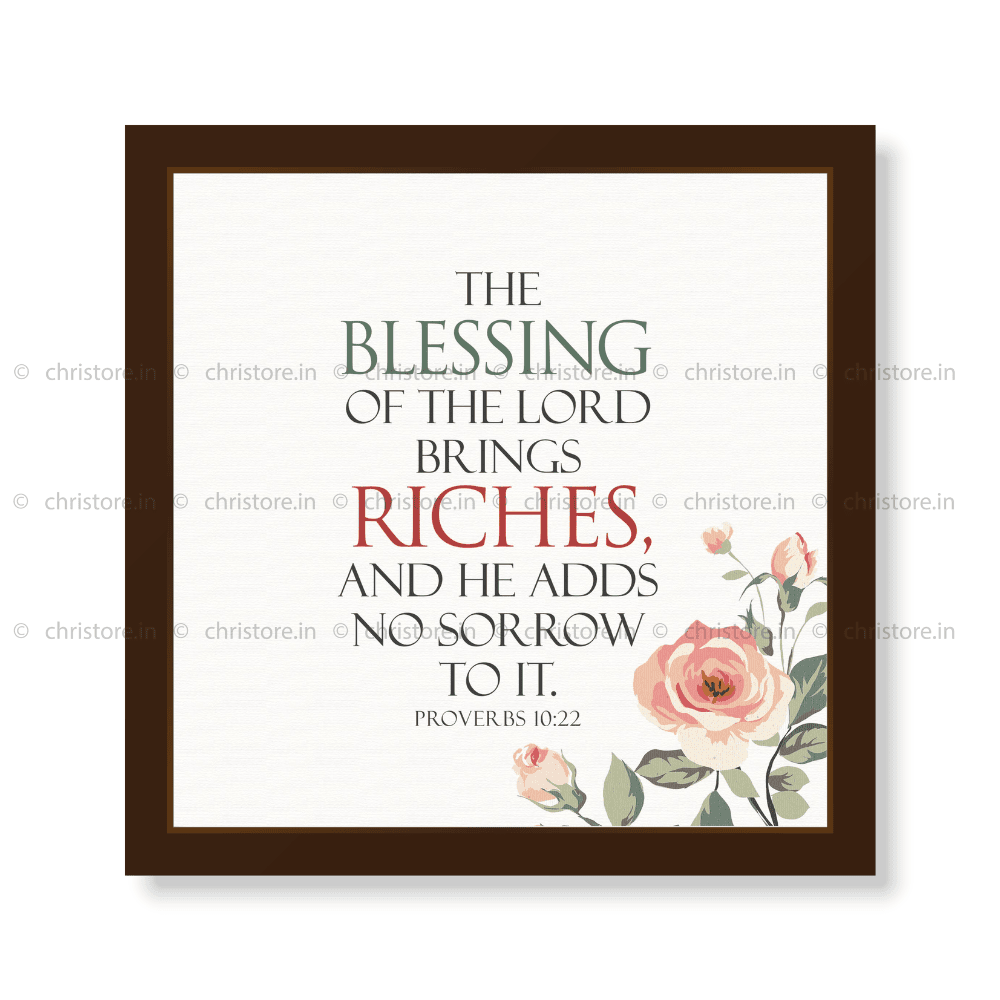 The Blessing Of The Lord Brings Riches - Psalm 129:8