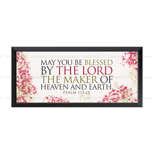 May You Be Blessed By The Lord - Psalm 115:15