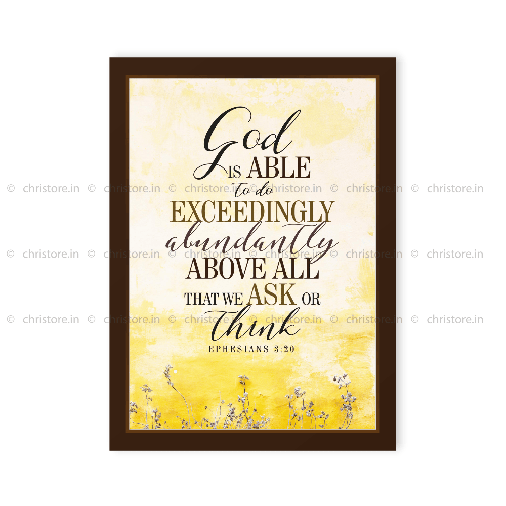 God Is Able To Do Exceedingly - Ephesians 3:20