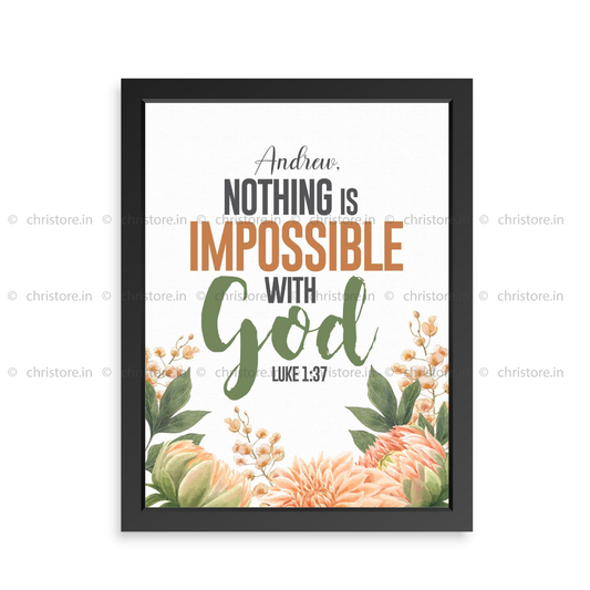 Nothing Is Impossible With God - Luke 1:37 - Personalized