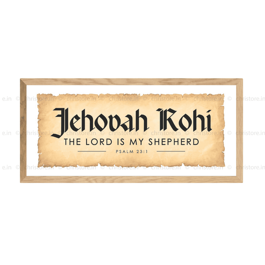 Jehovah Rohi, The Lord My Shepherd