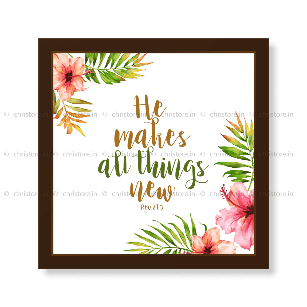 He Makes All Things New - Revelation 21:5