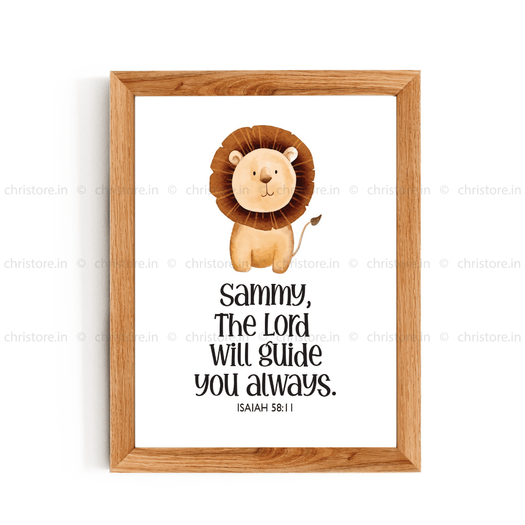 Kids: The Lord Will Guide Me Always - Isaiah 58:11 - Personalized