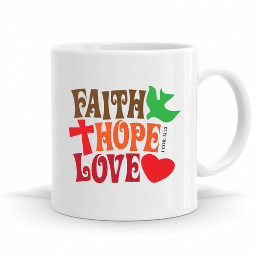 Faith Hope And Love - 1 Corinthians 13:13