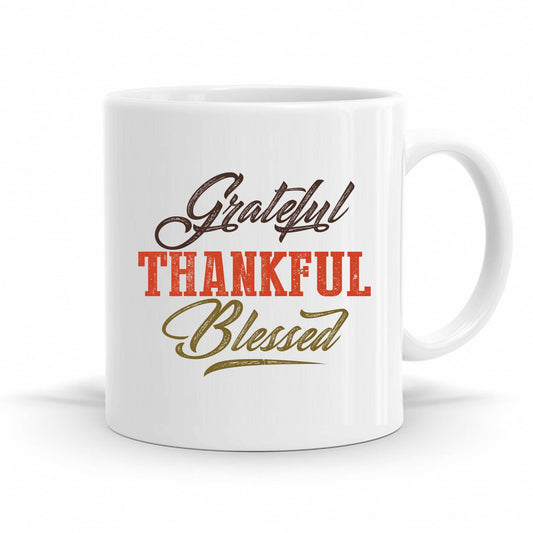 Grateful, Thankful & Blessed - Christian Quote