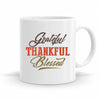 Grateful, Thankful & Blessed - Christian Quote