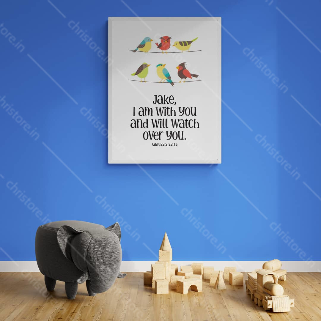 Kids: I Am With You And Will Watch Over You - Genesis 28:15 - Personalized