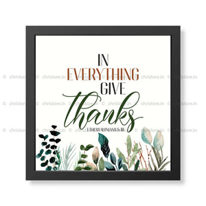 In Everything Give Thanks - 1 Thessalonians 5:18