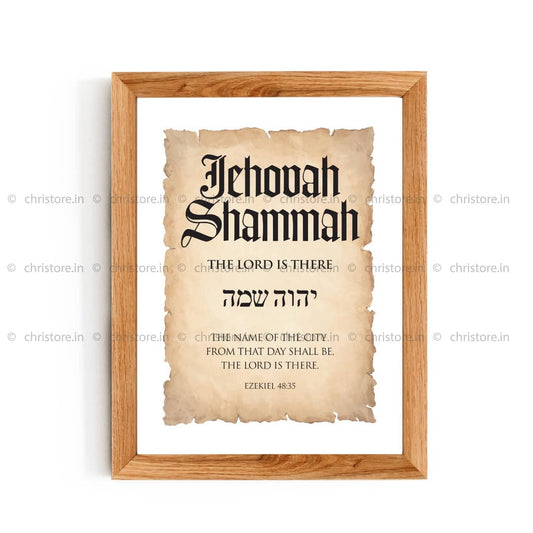 Jehovah Shammah, The Lord Is There