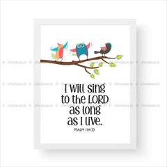 Kids: I Will Sing To The Lord As Long As I Live - Psalm 104:33