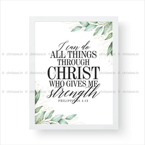 I Can Do All Things Through Christ - Philippians 4:13