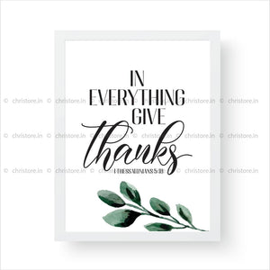 In Everything Give Thanks - 1 Thessalonians 5:18