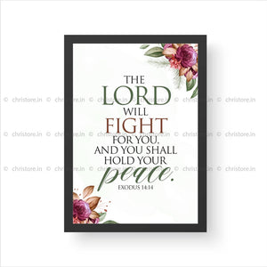 The Lord Will Fight For You - Exodus 14:14