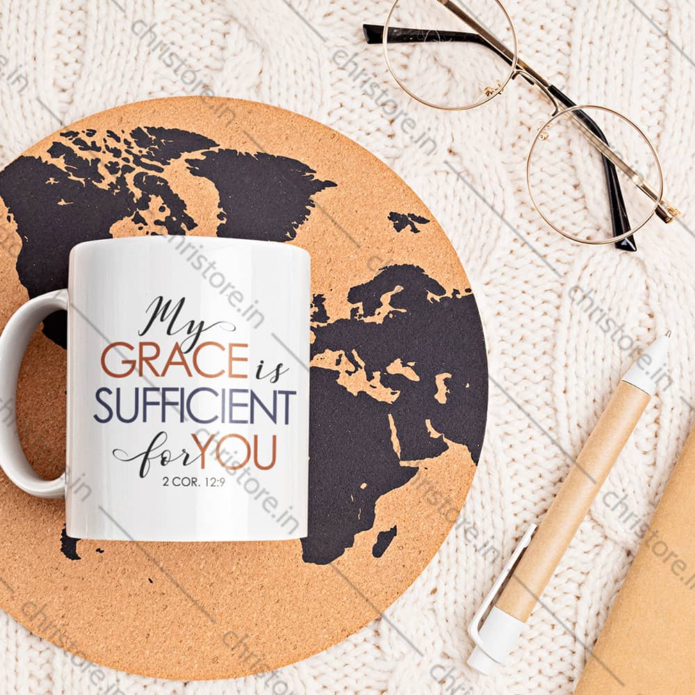 My Grace Is Sufficient For You - 2 Corinthians 12:9