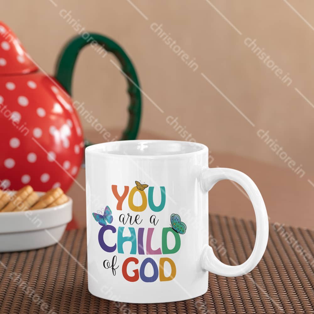 You Are A Child Of God - Christian Quote